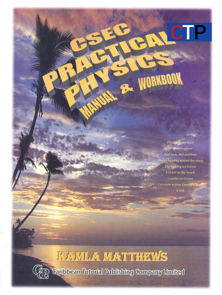 Csec Practical Physics Manual Workbook Caribbean Tutorial Publishing Company Ltd