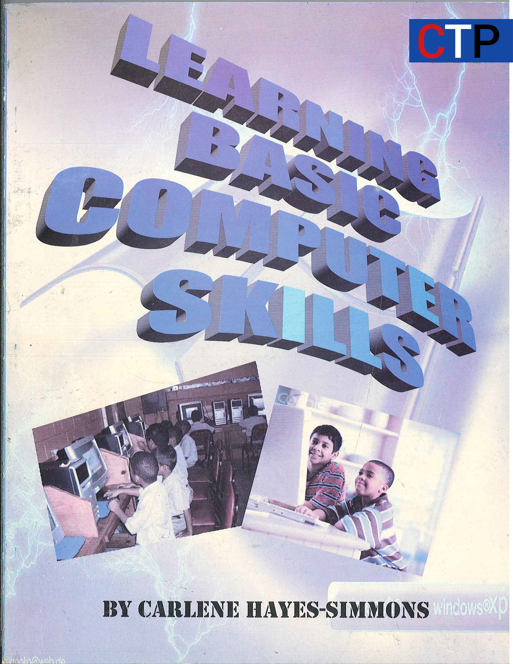 Learning Basic Computer Skills - Caribbean Tutorial Publishing Company Ltd