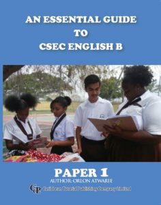 An Essential Guide To Csec English B Paper Caribbean Tutorial Publishing Company Ltd